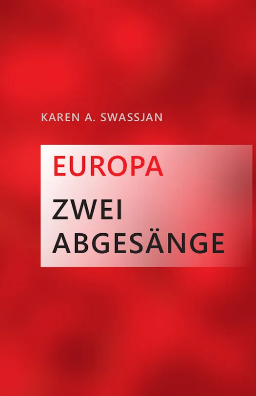 EUROPA – Zwei Abgesänge